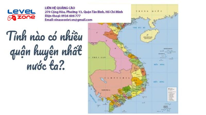 Tỉnh Nào Của Việt Nam Có Nhiều Huyện Nhất?